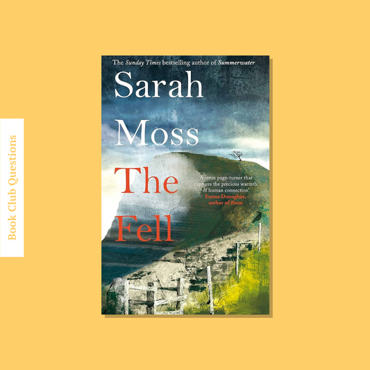 Book Club Questions for The Fell by Sarah Moss | WellRead’s December 2021 selection - WellRead