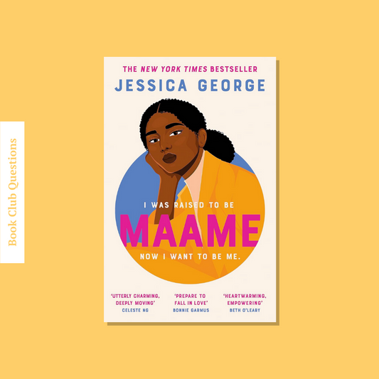 Book Club Questions for Maame by Jessica George | WellRead’s February 2023 selection - WellRead