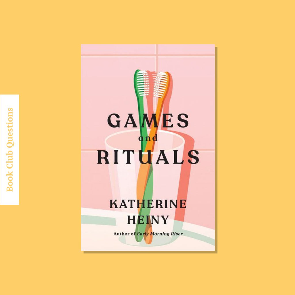 Book Club Questions for Games and RItuals by Katherine Heiny | WellRead’s May 2023 selection