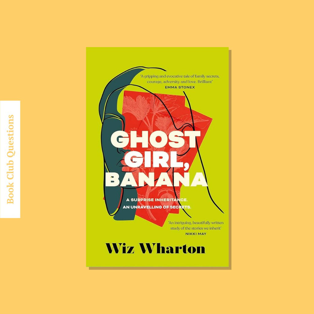 Book Club Questions for Ghost Girl, Banana by Wiz Wharton | WellRead’s June 2023 selection