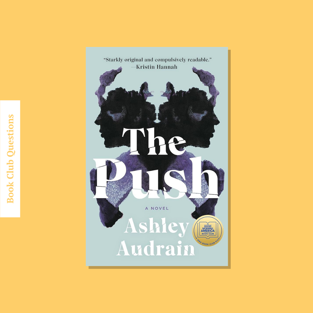 Book Club Questions for The Push by Ashley Audrain | WellRead’s January 2021 selection - WellRead