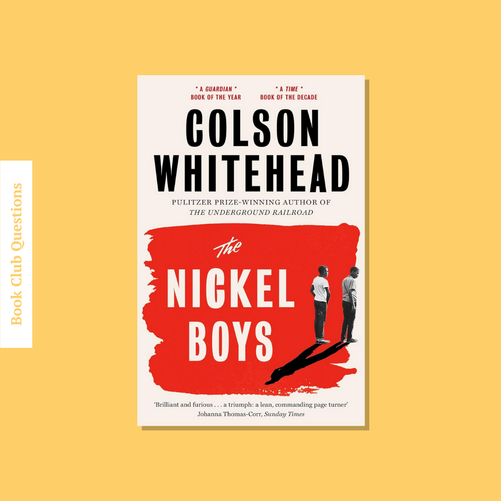 Book Club Questions for The Nickel Boys by Colson Whitehead | WellRead’s September 2019 selection