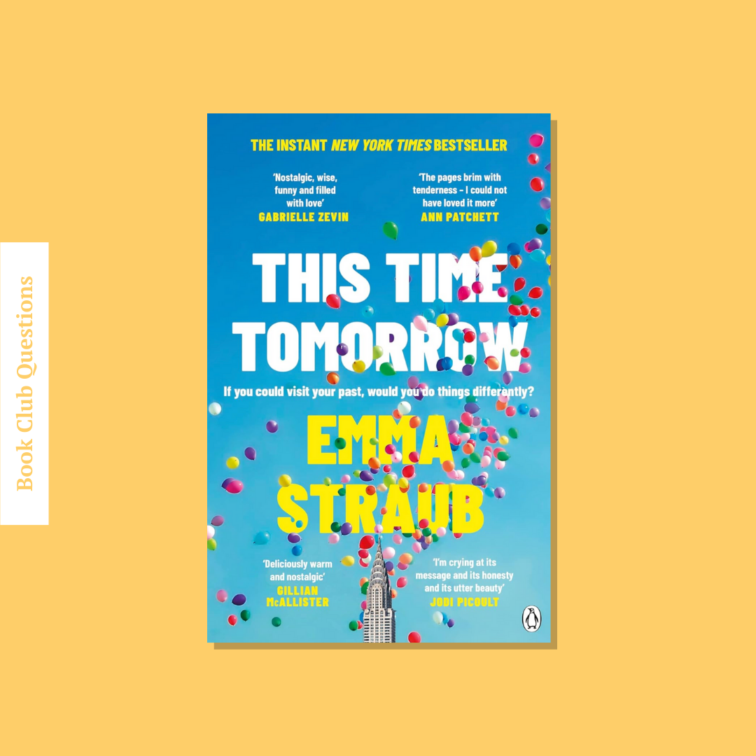Book Club Questions for This Time Tomorrow by Emma Straub | WellRead’s July 2022 selection - WellRead