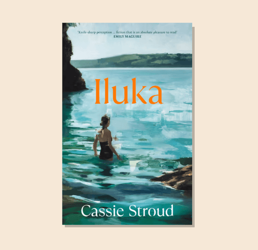 Iluka by Cassie Stroud, a captivating family drama exploring complicated relationships and profound loves of three siblings.