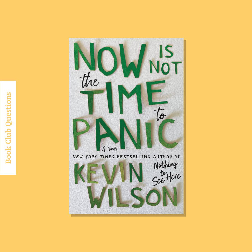 Book Club Questions for Now is Not the Time to Panic by Kevin Wilson | WellRead’s December 2022 selection