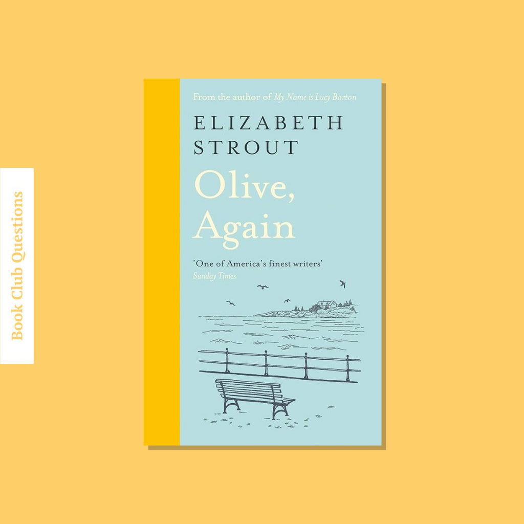 Book Club Questions for Olive, Again by Elizabeth Strout | WellRead’s November 2019 selection