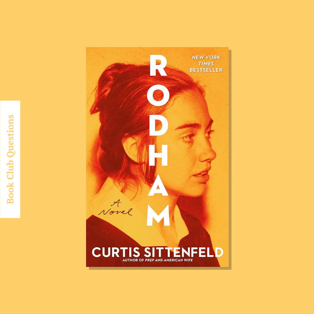 Book Club Questions for Rodham by Curtis Sittenfeld | WellRead’s June 2020 selection
