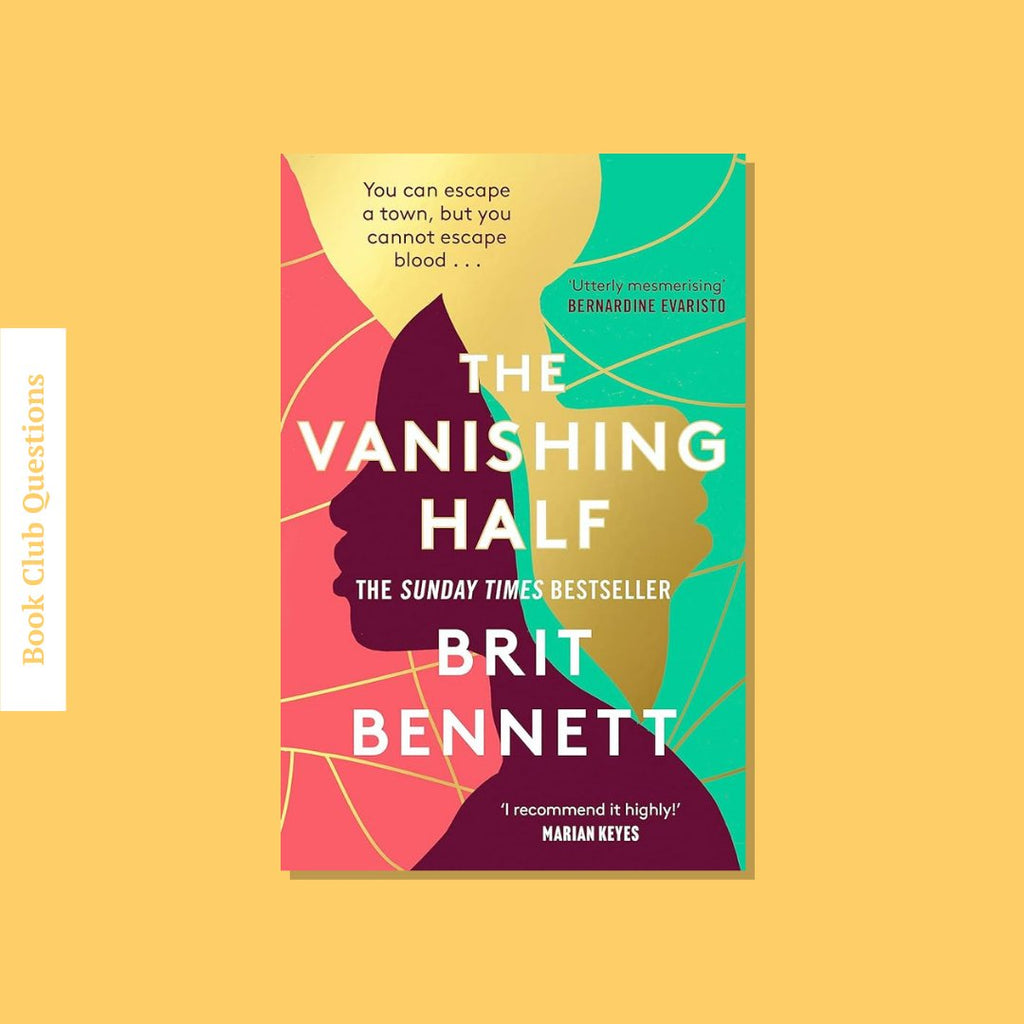 Book Club Questions for The Vanishing Half by Brit Bennet | WellRead’s July 2020 selection