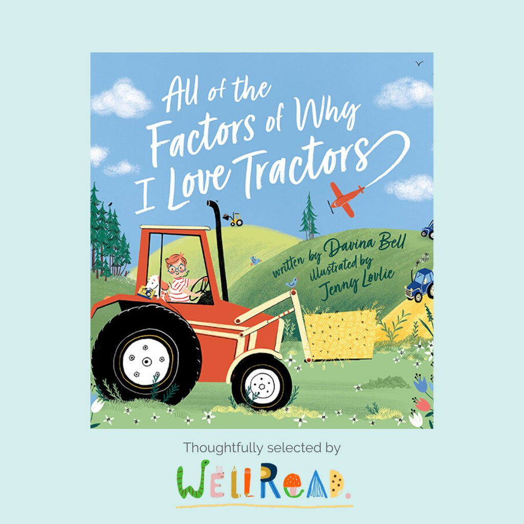 Our January Kids Book: All of the Factors of Why I Love Tractors