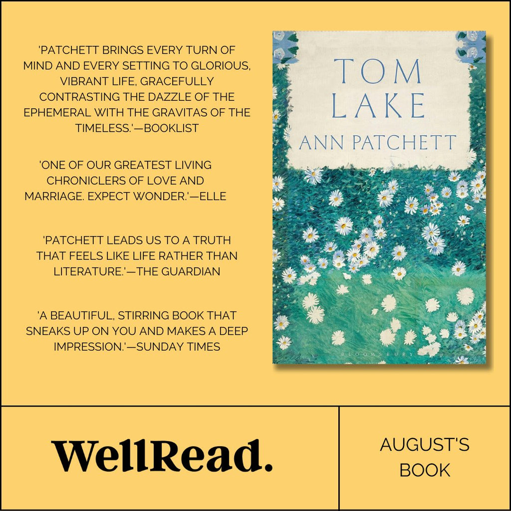 WellRead August Selection: Tom Lake by Ann Patchett