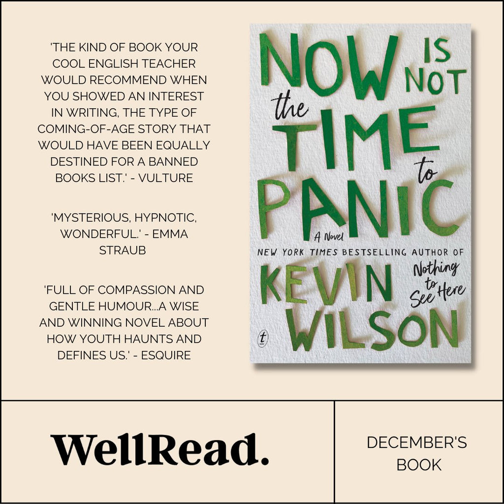 WellRead December Selection: Now Is Not the Time to Panic by Kevin Wilson