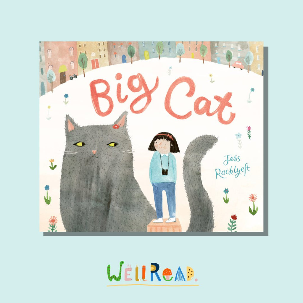 WellRead Kids April Selection: Big Cat by Jess Racklyeft