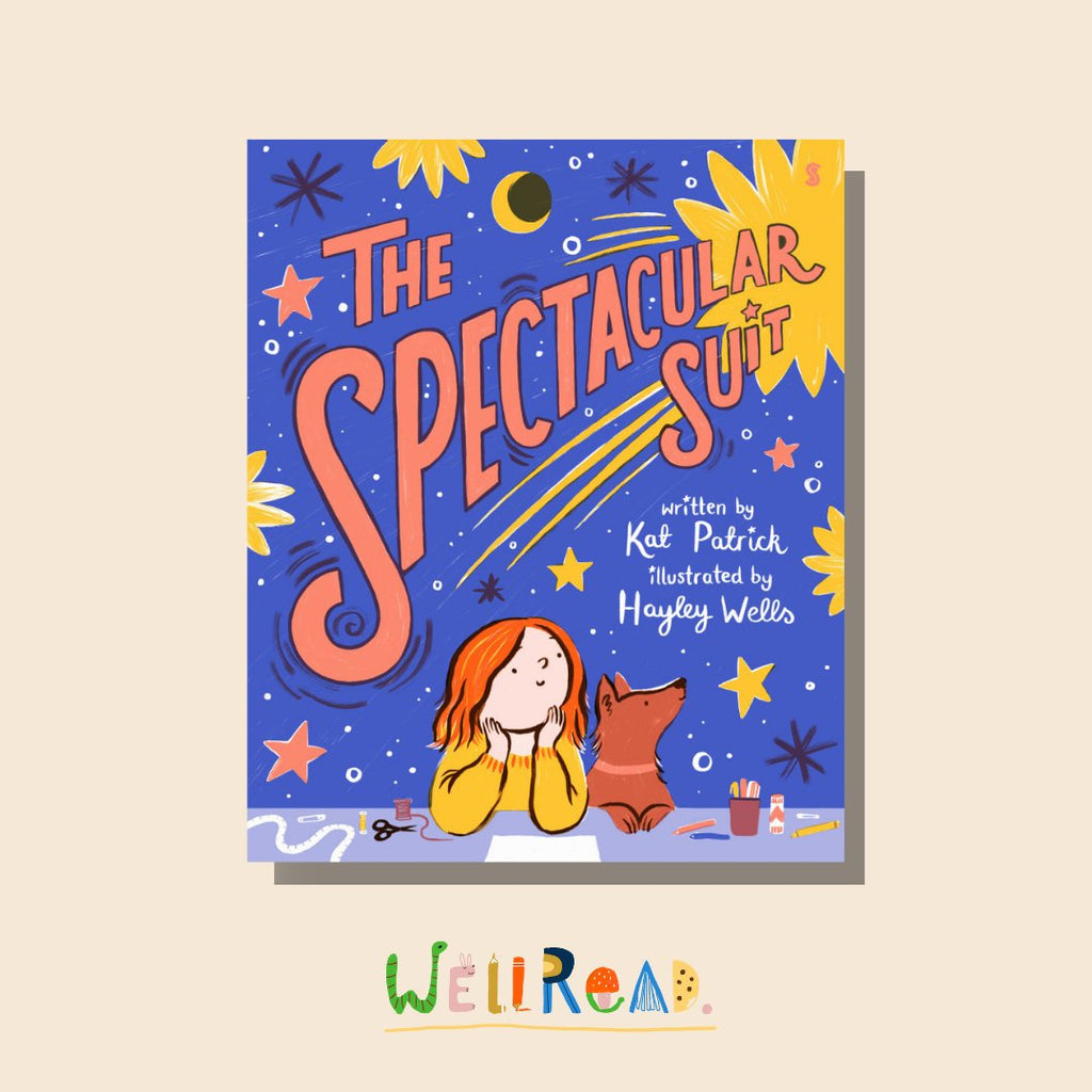 WellRead Kids August Selection: The Spectacular Suit by Kat Patrick, illustrated by Hayley Wells