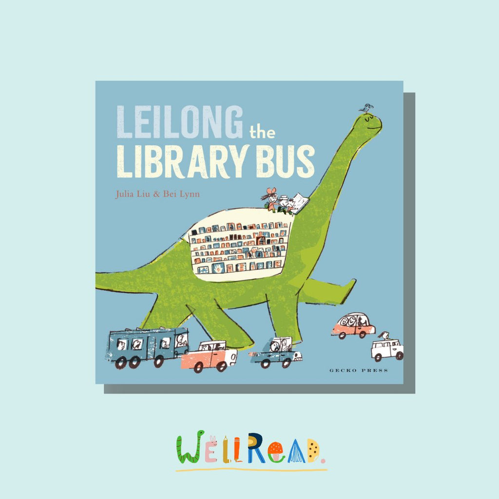 WellRead Kids July Selection: Leilong the Library Bus by Julia Liu
