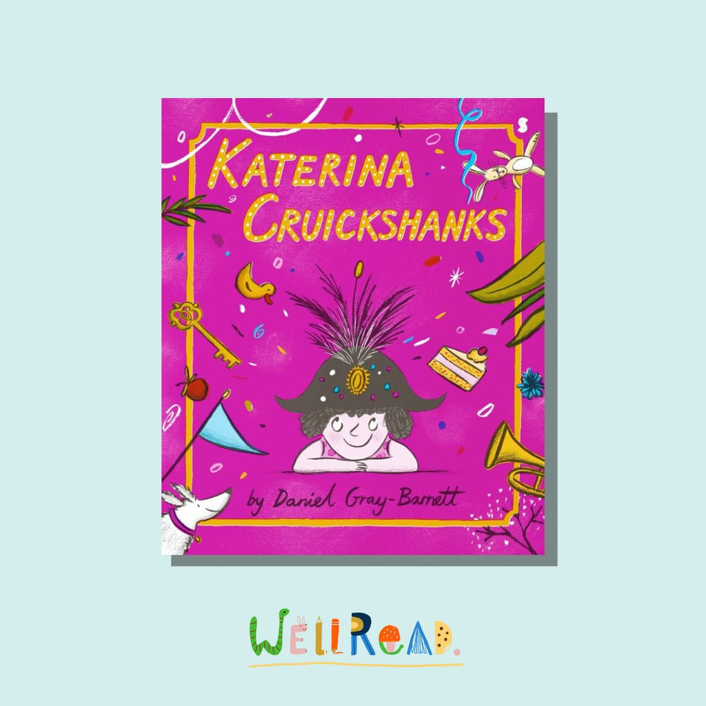 WellRead Kids May Selection: Katerina Cruickshanks by Daniel Gray-Barnett