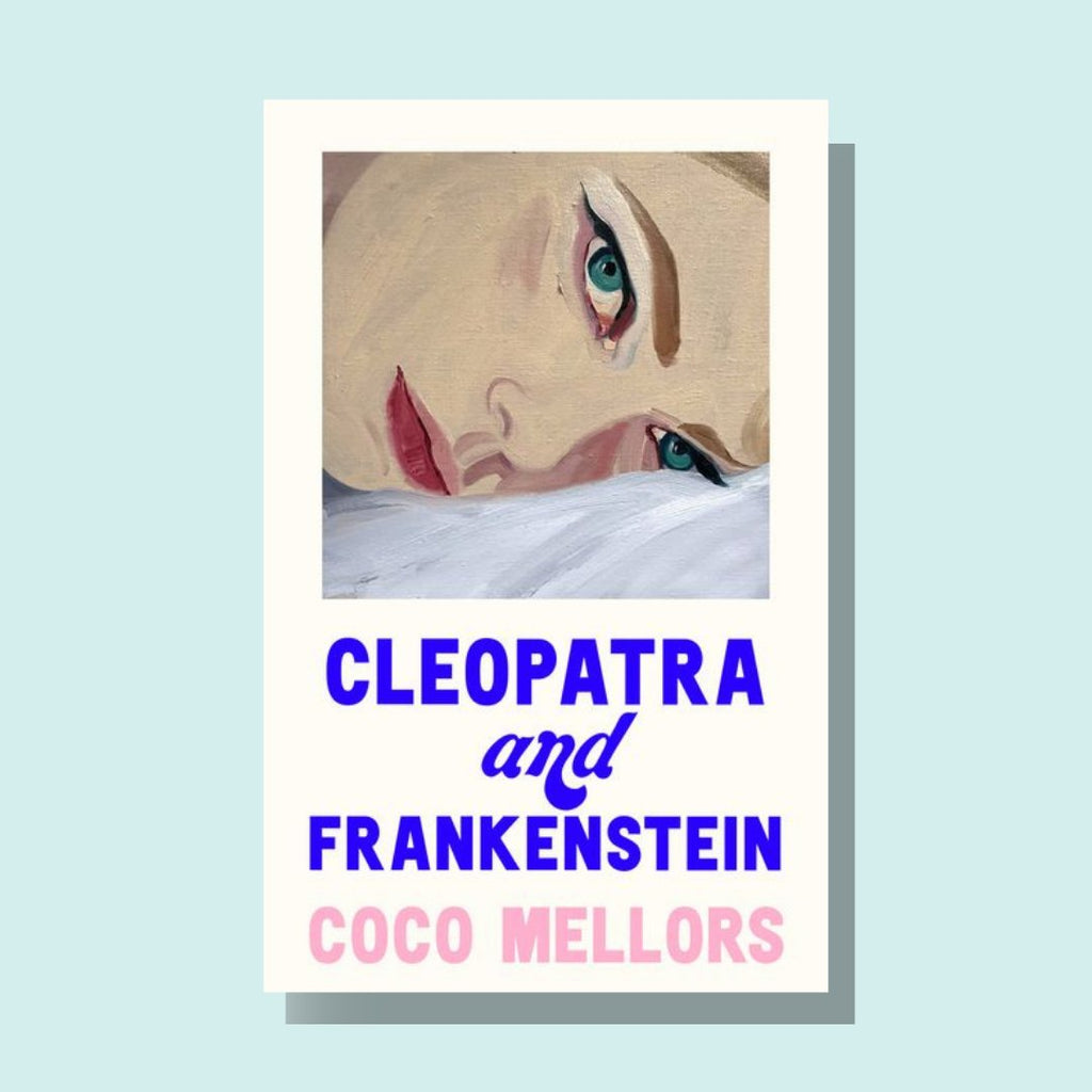 WellRead March Selection: Cleopatra And Frankenstein by Coco Mellors