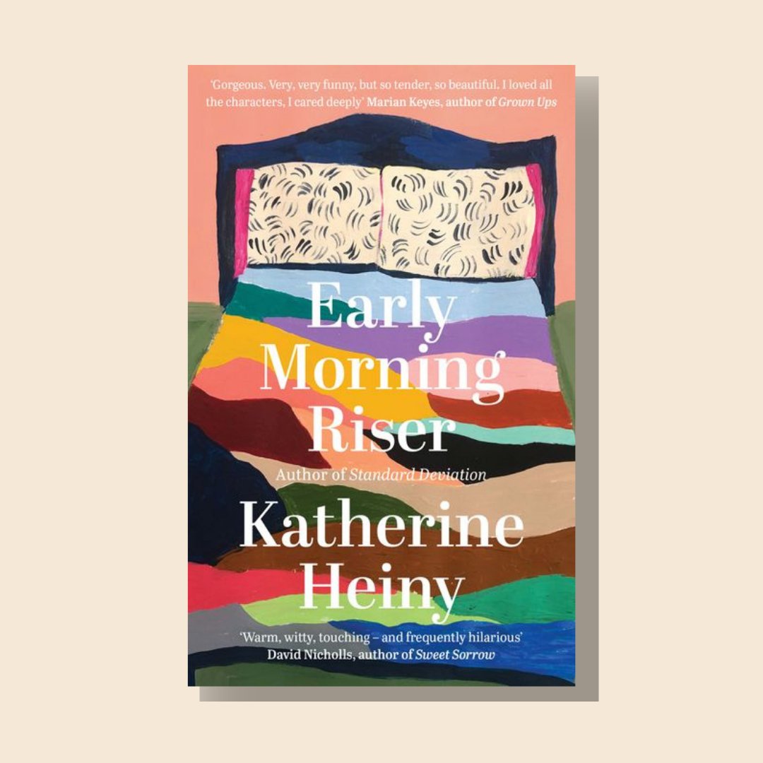 Morning Riser Book WellRead May Selection: Early Morning Riser by Katherine Heiny