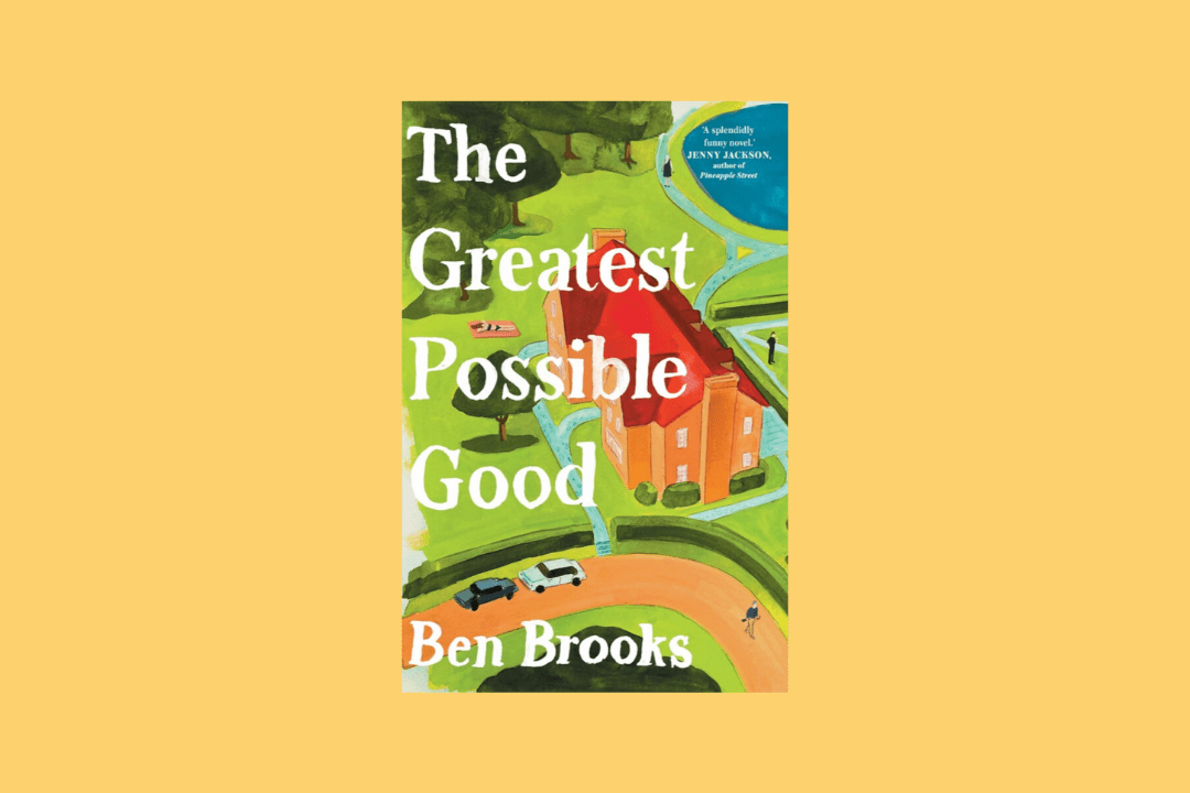 WellRead's August 2025 Selection: The Greatest Possible Good by Ben Brooks - WellRead