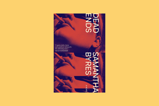 WellRead's July Selection: Dead Ends by Samantha Byres - WellRead