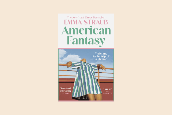 Book cover of 'American Fantasy' by Emma Straub on a beige background