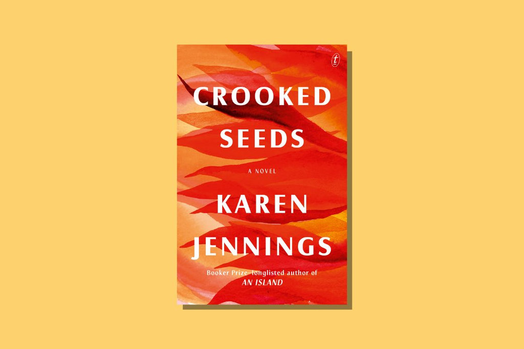 Crooked Seeds by Karen Jennings - WellRead