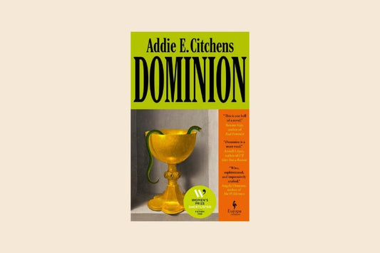 Dominion: A Novel by Addie E. Citchens