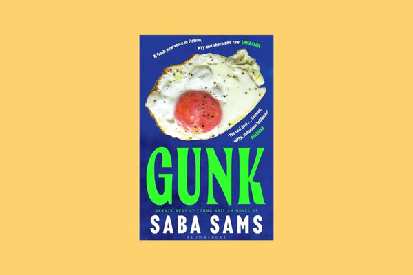 Book cover of 'Gunk' by Saba Sams with an egg on a blue background