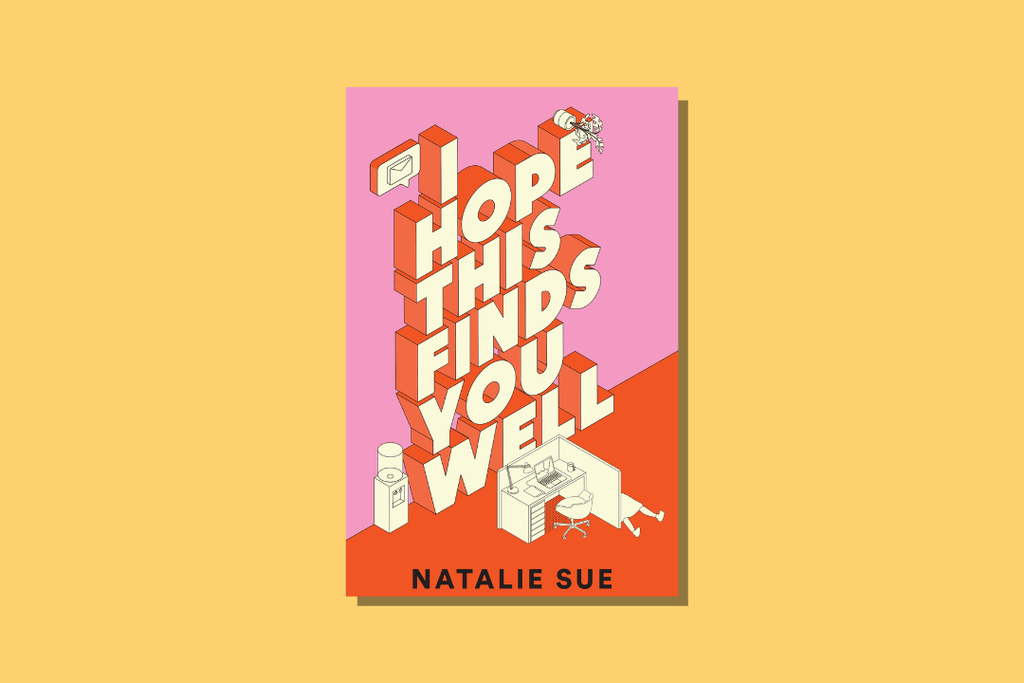 I Hope This Finds You Well by Natalie Sue - WellRead