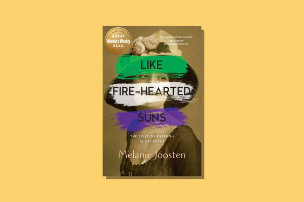 Like Fire-Hearted Suns by Melanie Joosten - WellRead