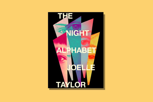 The Night Alphabet by Joelle Taylor - WellRead